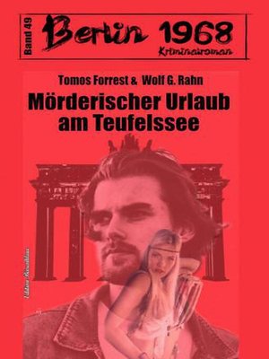 cover image of Mörderischer Urlaub am Teufelssee Berlin 1968 Kriminalroman Band 49